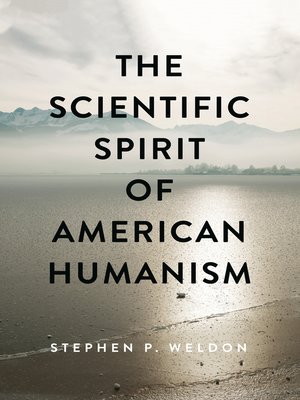 cover image of The Scientific Spirit of American Humanism